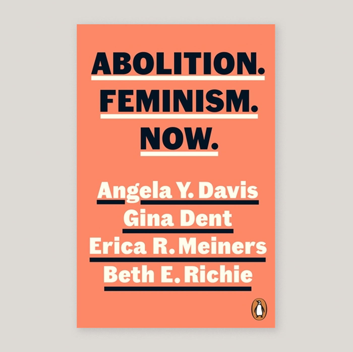 Abolition. Feminism. Now | Angela Y. Davis, Gina Dent, Erica Meiners & Beth Richie