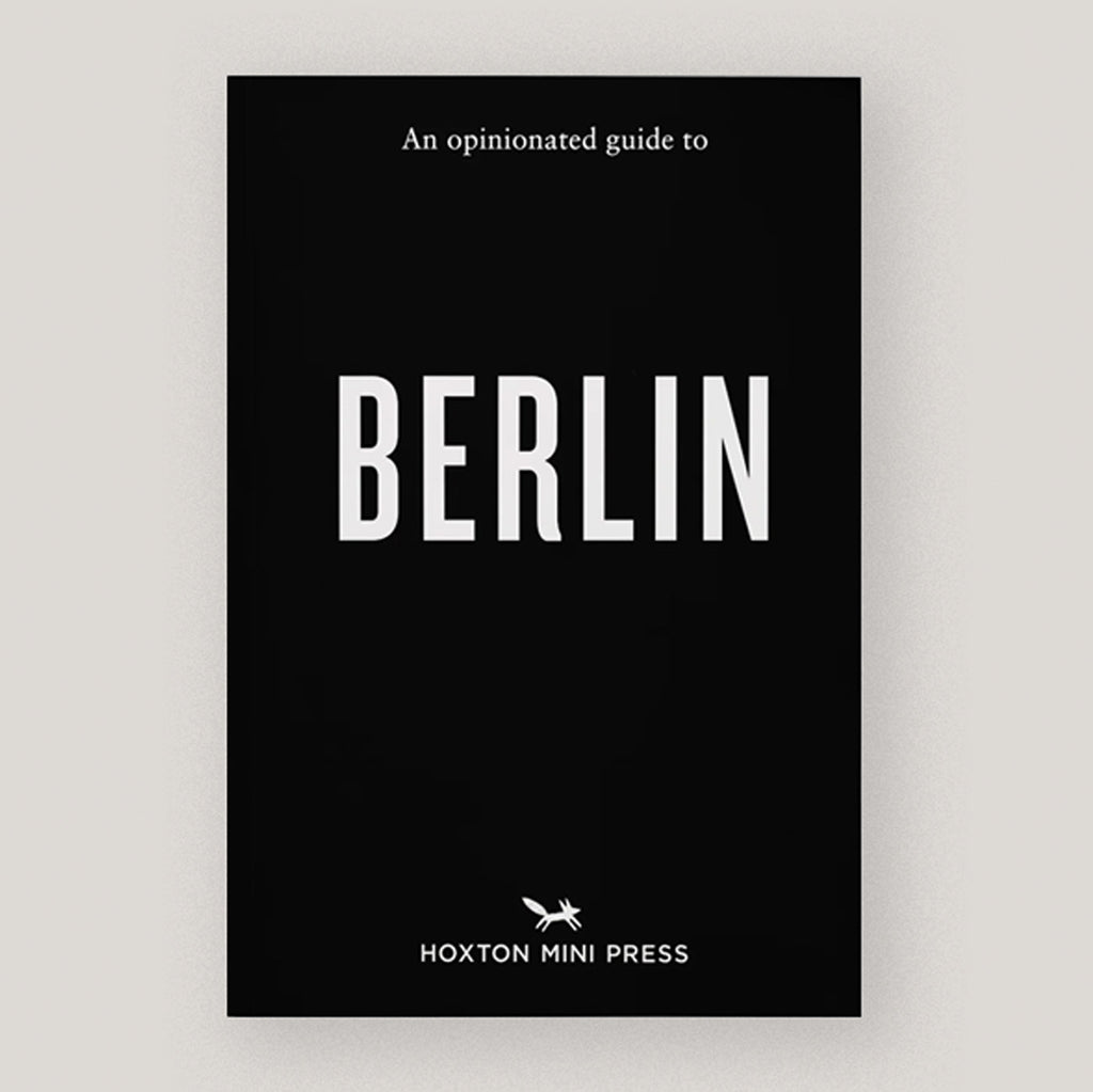 An Opinionated Guide to Berlin | Lydia Winter