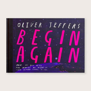 Begin Again | Oliver Jeffers