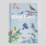 Bird Lore: The Myths, Folklore and Meaning of Birds | Sally Coulthard & Clover Robin (illustrator)