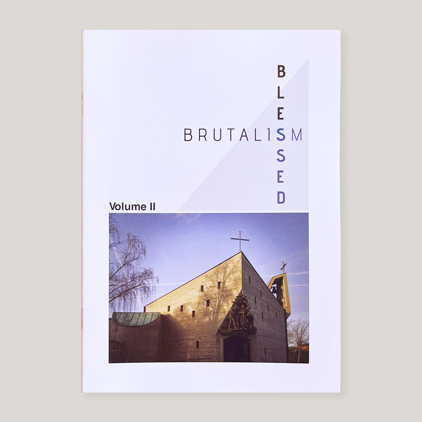 Blessed Brutalism: Vol. 2 | Michael Revill