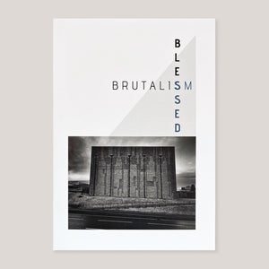 Blessed Brutalism: Vol. 1 | Michael Revill
