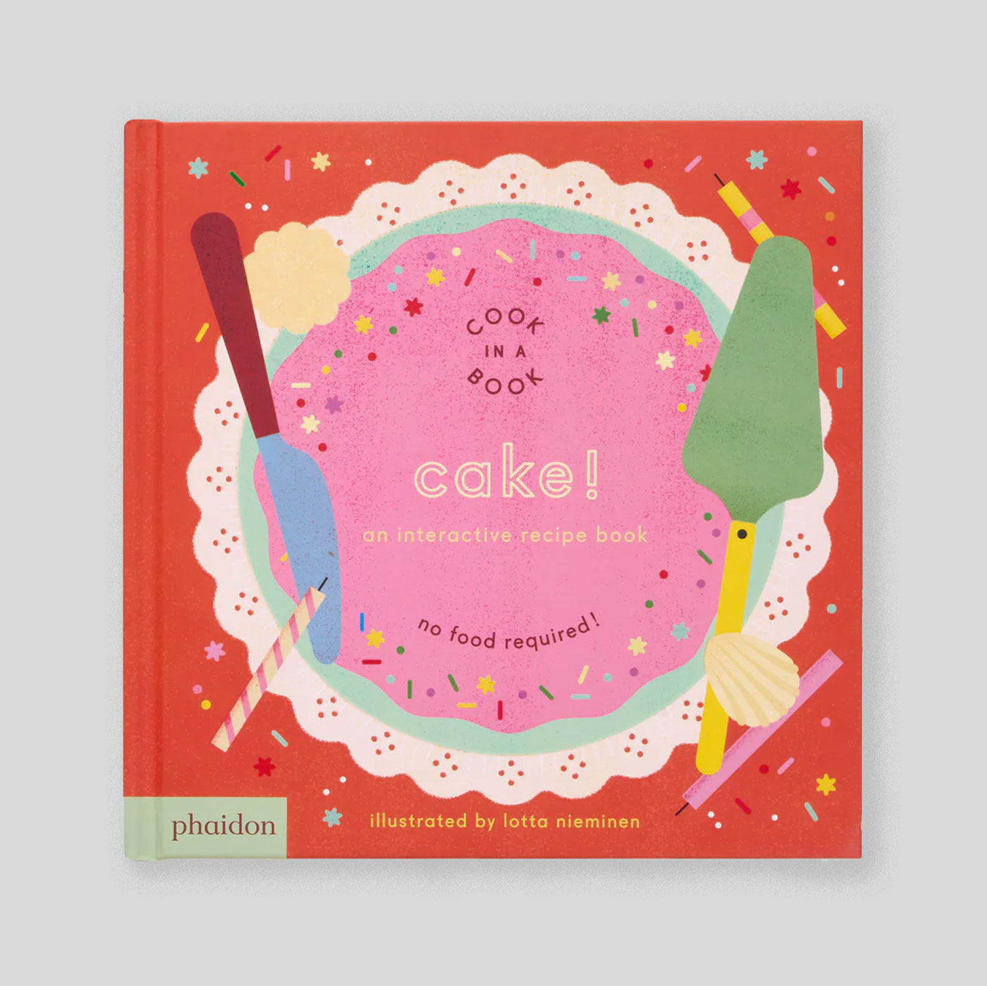Cake!: An Interactive Recipe Book | Lotta Nieminen