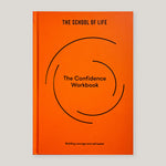 The Confidence Workbook: Building Courage and Self-Belief | The School of Life