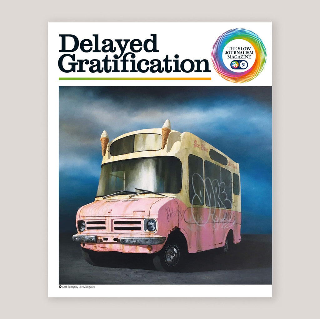 Delayed Gratification #51 | Colours May Vary 
