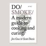 Do Smoke | Jen Goss & Scott Davis