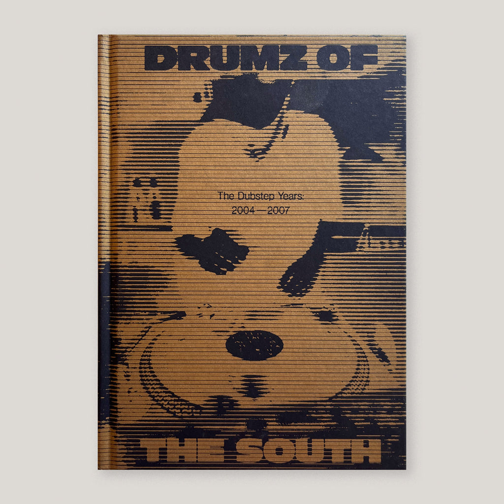 Drumz of the South: The Dubstep Years 2004-2007 | Georgina Cook