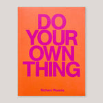 Do Your Own Thing | Richard Phoenix | Colours May Vary 