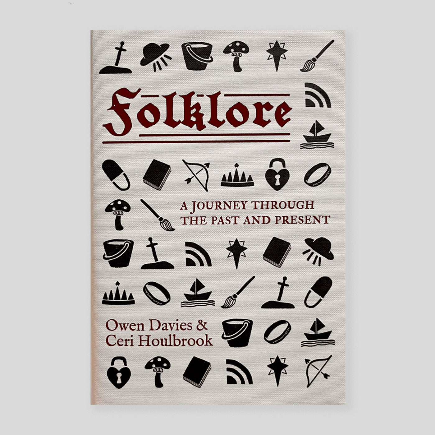 Folklore : A Journey Through the Past and Present | Owen Davies & Ceri Houlbrook (SIGNED)