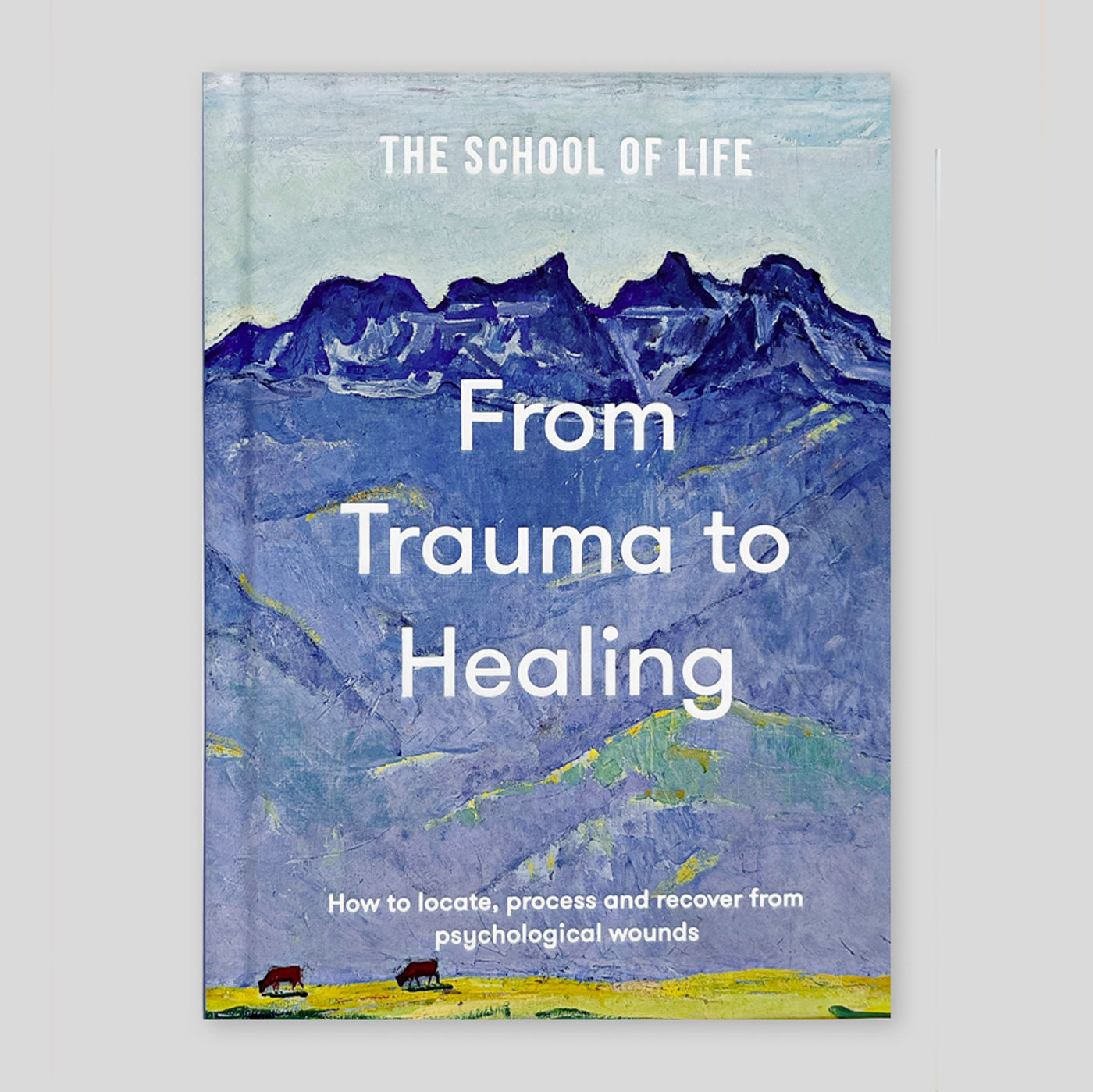 From Trauma to Healing | The School of Life