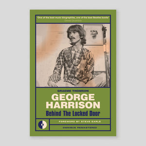 George Harrison: Behind the locked door | Graeme Thomson