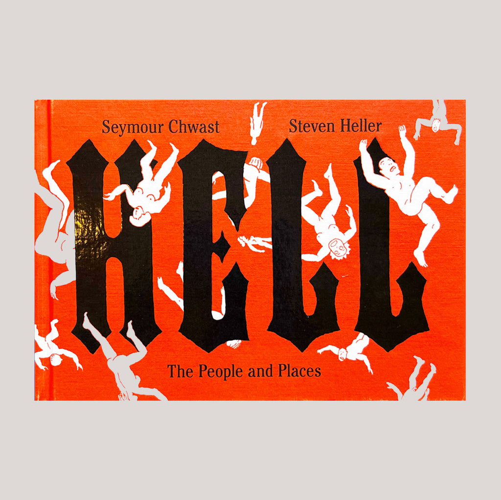 Hell: The People and Places | Seymour Chwast & Steven Heller | Colours May Vary 