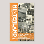 Hinterland #13 | Family History Special