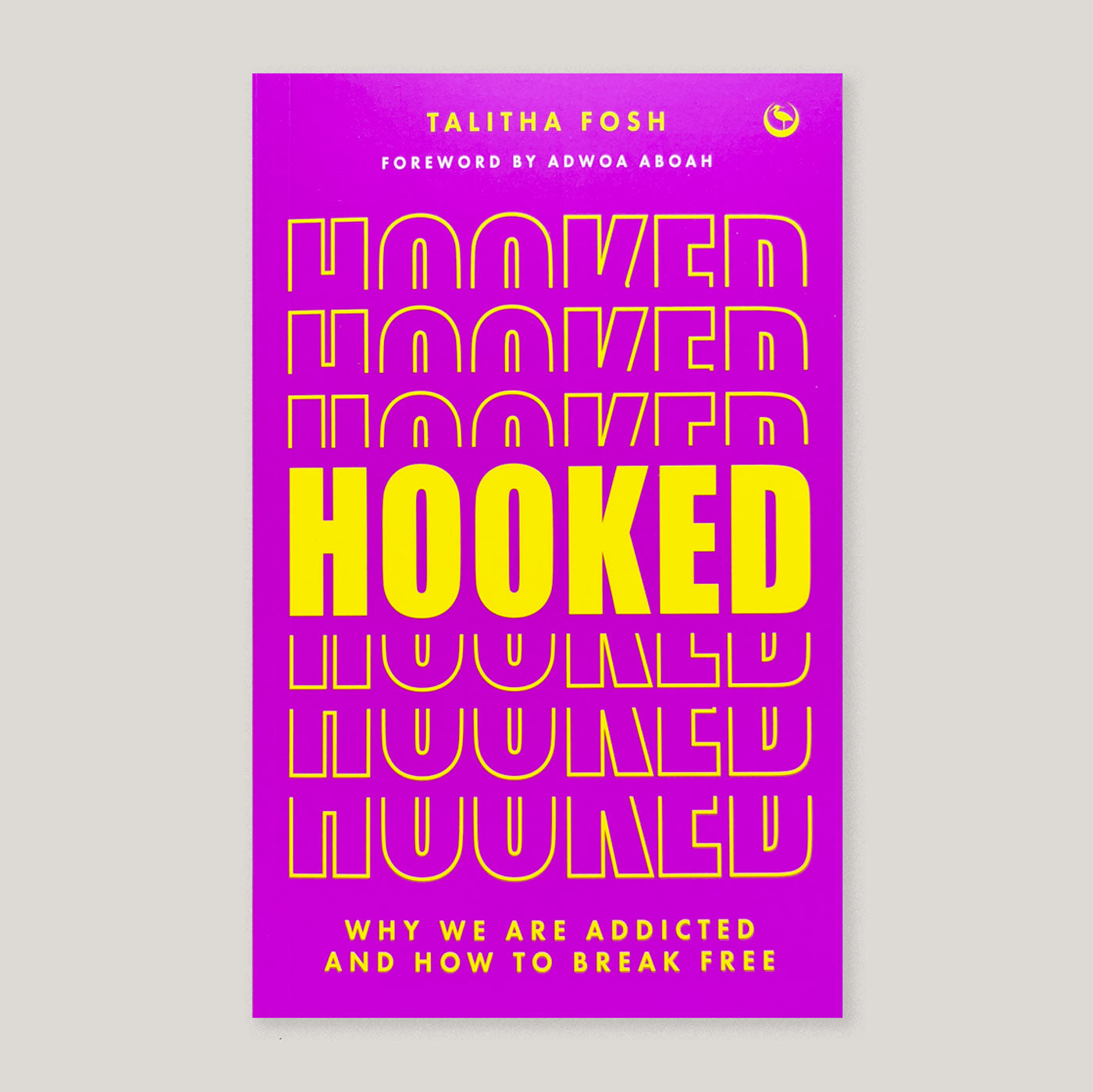 Hooked: Why we are addicted and how to break free | Talitha Fosh ...