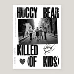 Killed (of Kids): a Book by Huggy Bear | by Niki Elliott, Karen Hill, Jo Johnson, Chris Rowley & Jon Slade