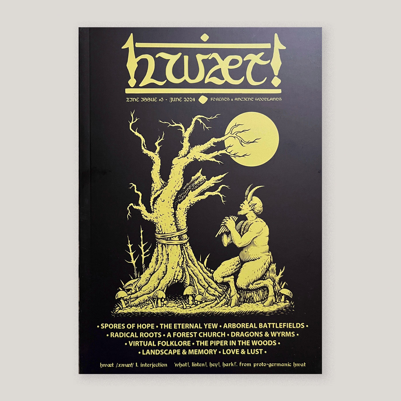 Hwæt Zine #5 | Forests and Ancient Woodlands