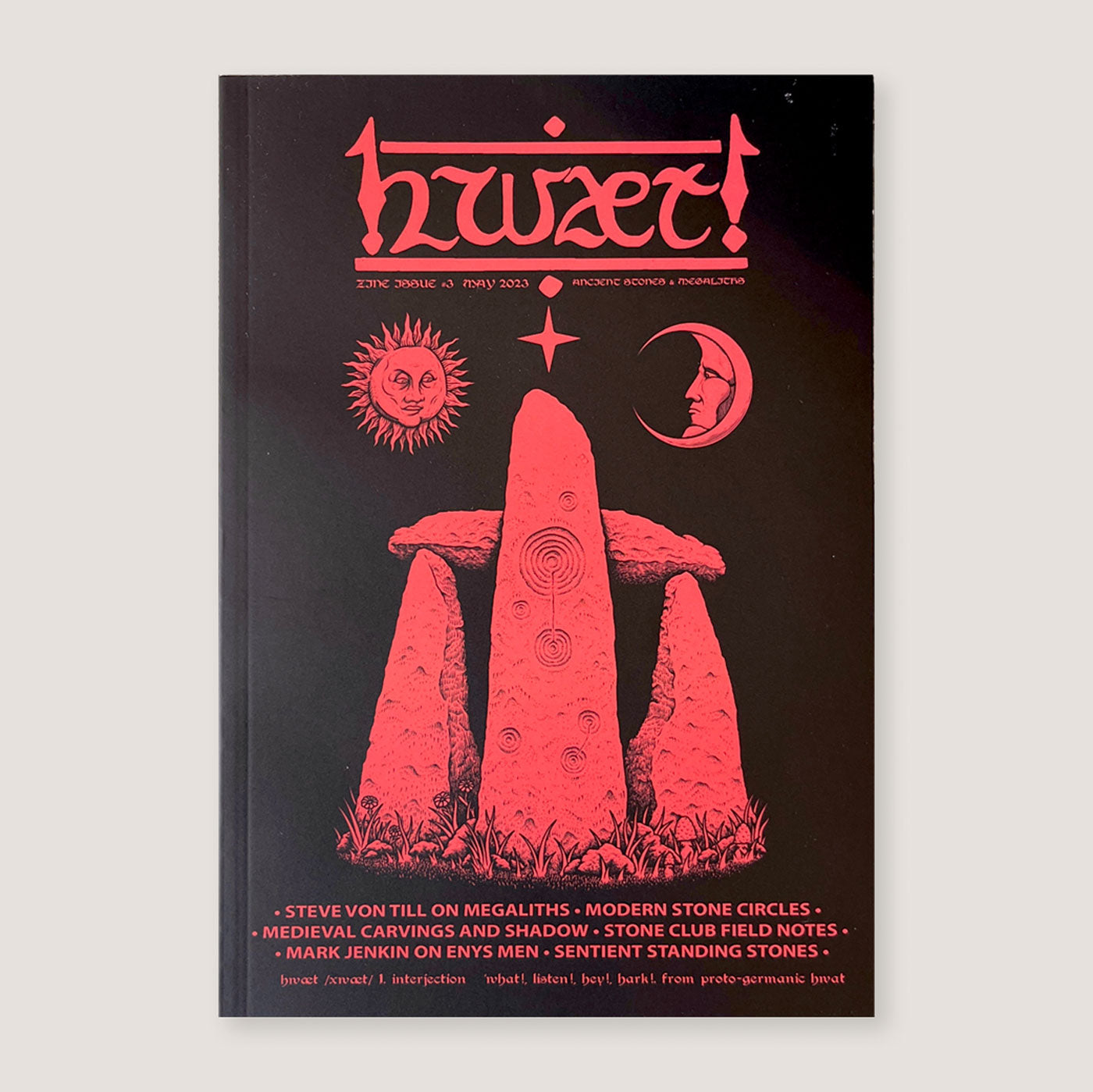Hwæt Zine #3 | Ancient Stones & Megaliths | Colours May Vary
