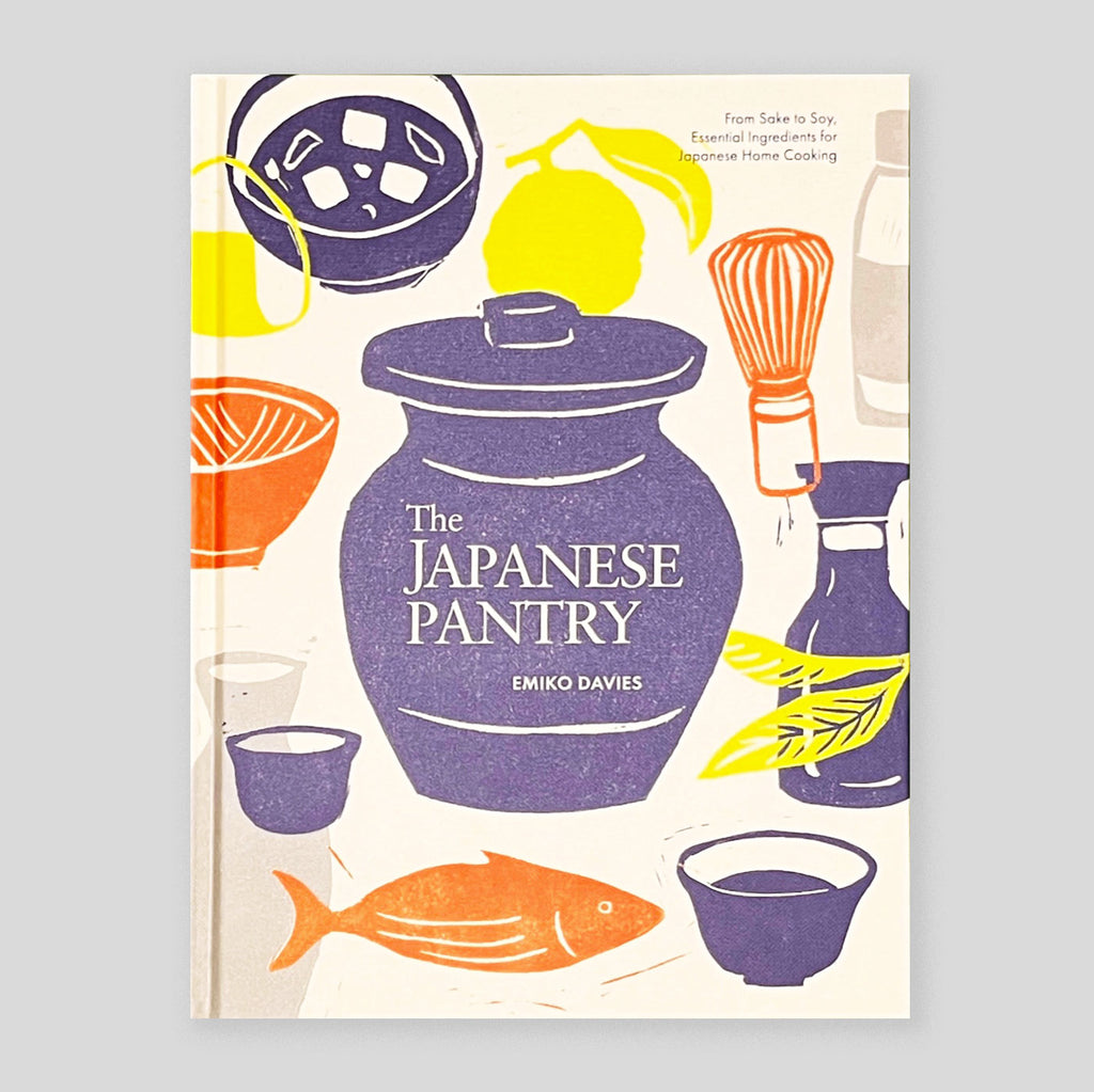 The Japanese Pantry: From Sake to Soy, Essential Ingredients for Japanese Home Cooking | Emiko Davies
