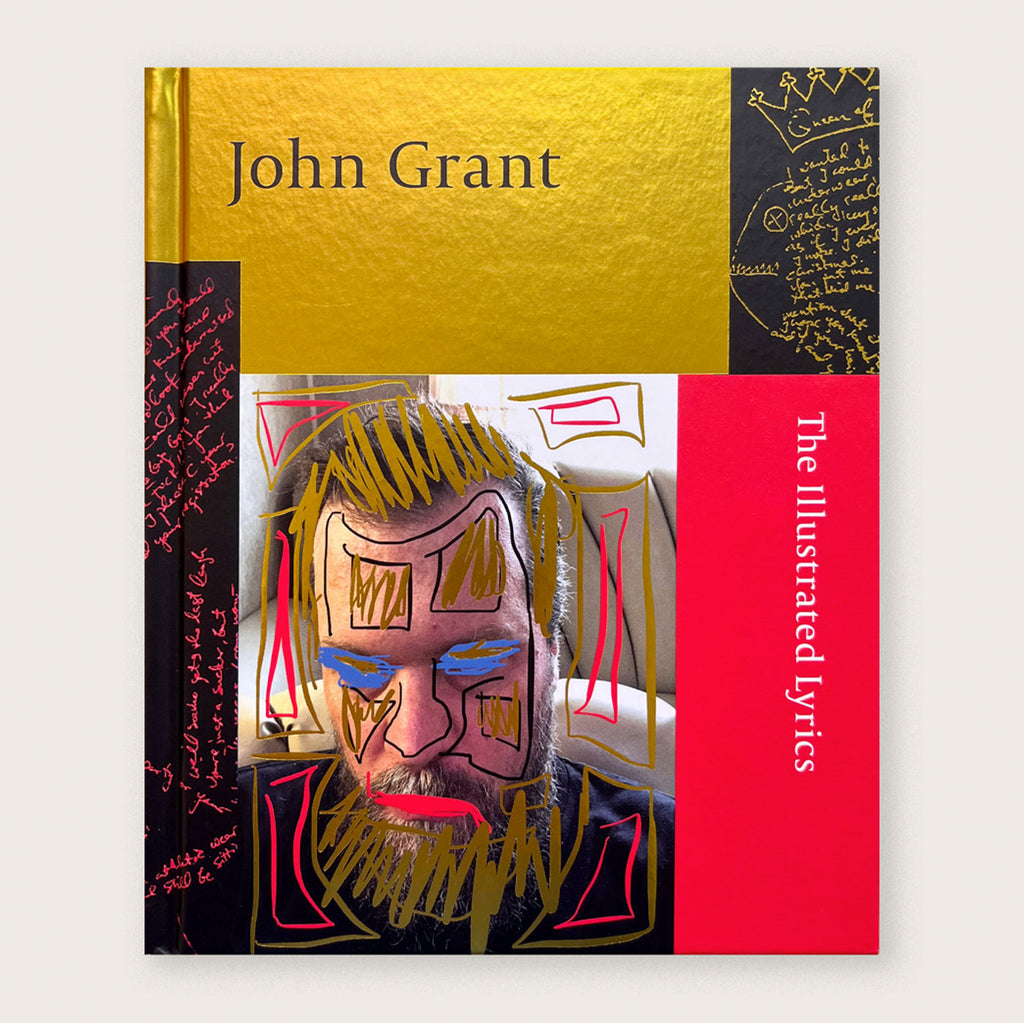 John Grant: The Illustrated Lyrics | John Grant (SIGNED)