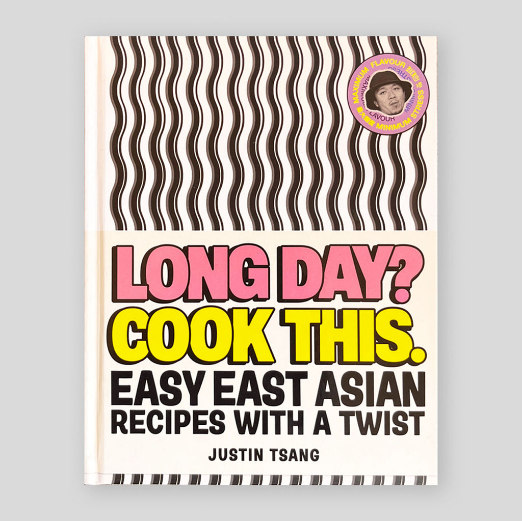 Long Day? Cook This: Easy East Asian Recipes with a Twist | Justin Tsang