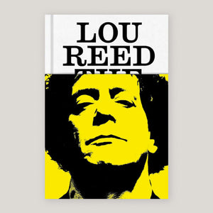 Lou Reed: The King of New York | Will Hermes | Colours May Vary 