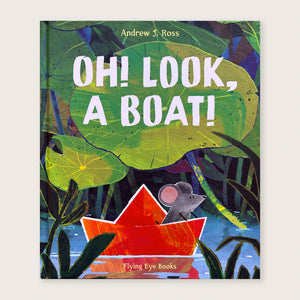 Oh! Look, a Boat! | Andrew J. Ross