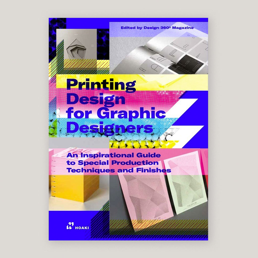 Printing Design for Graphic Designers | Design 360° (Eds)