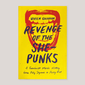 Revenge of the She-Punks | Vivien Goldman | Colours May Vary 