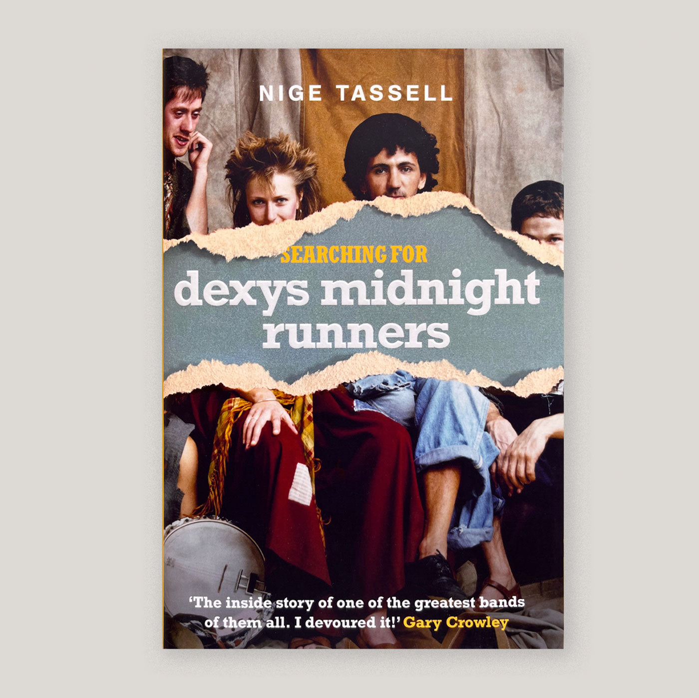 Searching for Dexys Midnight Runners: The Last Gang in Town |. Nige Tassell | Colours May Vary 