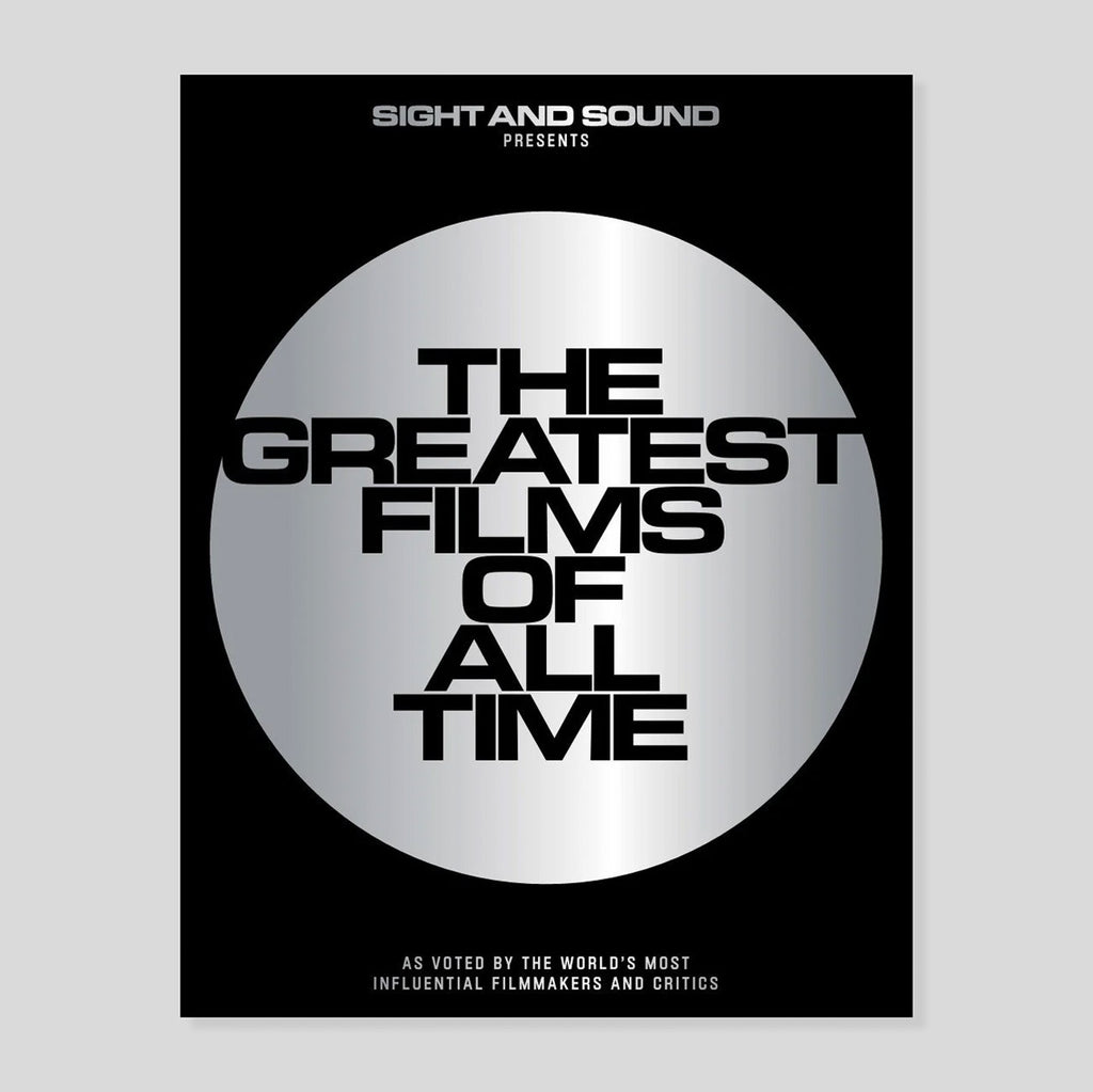 Sight and Sound | The Greatest Films of all Time