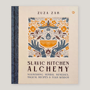 Slavic Kitchen Alchemy | Zuza Zak