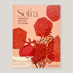 Sofra: Lebanese Recipes to Share | Karima Hazim Chatila & Sivine Tabbouc