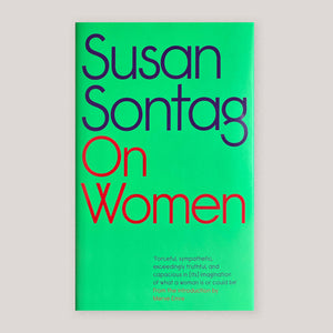 On Women | Susan Sontag | Colours May Vary 