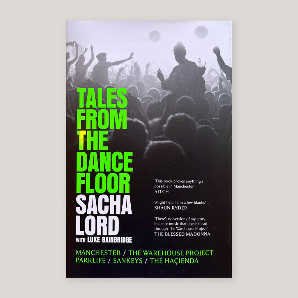 Tales from the Dancefloor | Sacha Lord