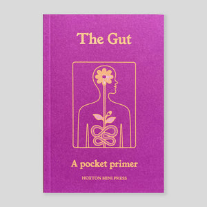 The Gut: A Pocket Primer | Hoxton Mini Press