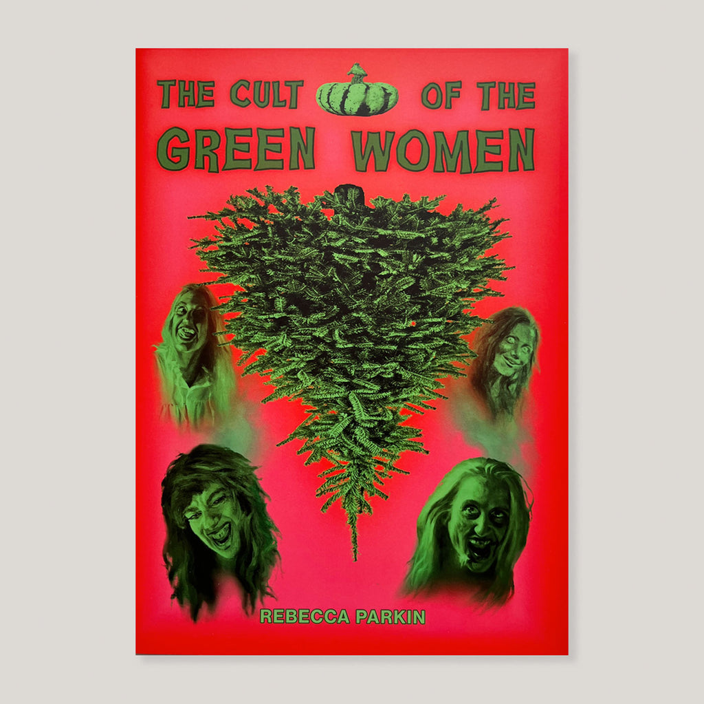The Cult of The Green Women | Rebecca Parkin
