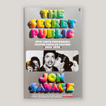 The Secret Public: How LGBTQ Resistance Shaped Popular Culture (1955–1979) | Jon Savage | Colours May Vary 