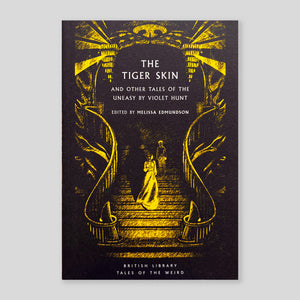 The Tiger Skin: And Other Tales of the Uneasy | Violet Hunt