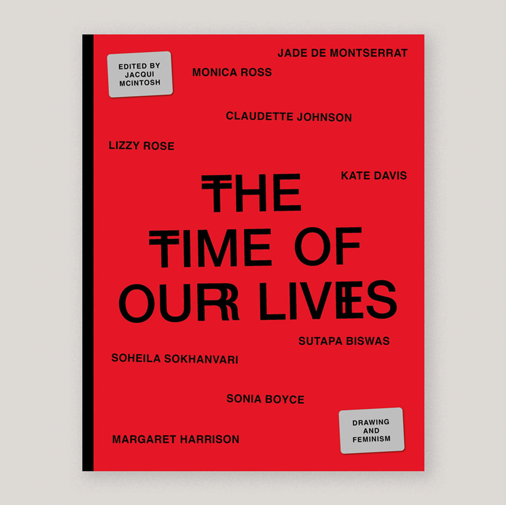 The Time of Our Lives: Drawing & Feminism | Colours May Vary 