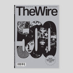 The Wire Magazine #500