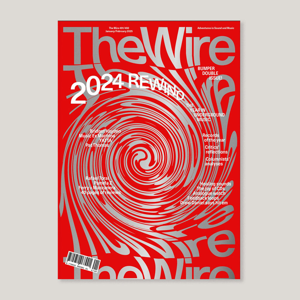 The Wire Magazine #491/492 |. 2024 Rewind