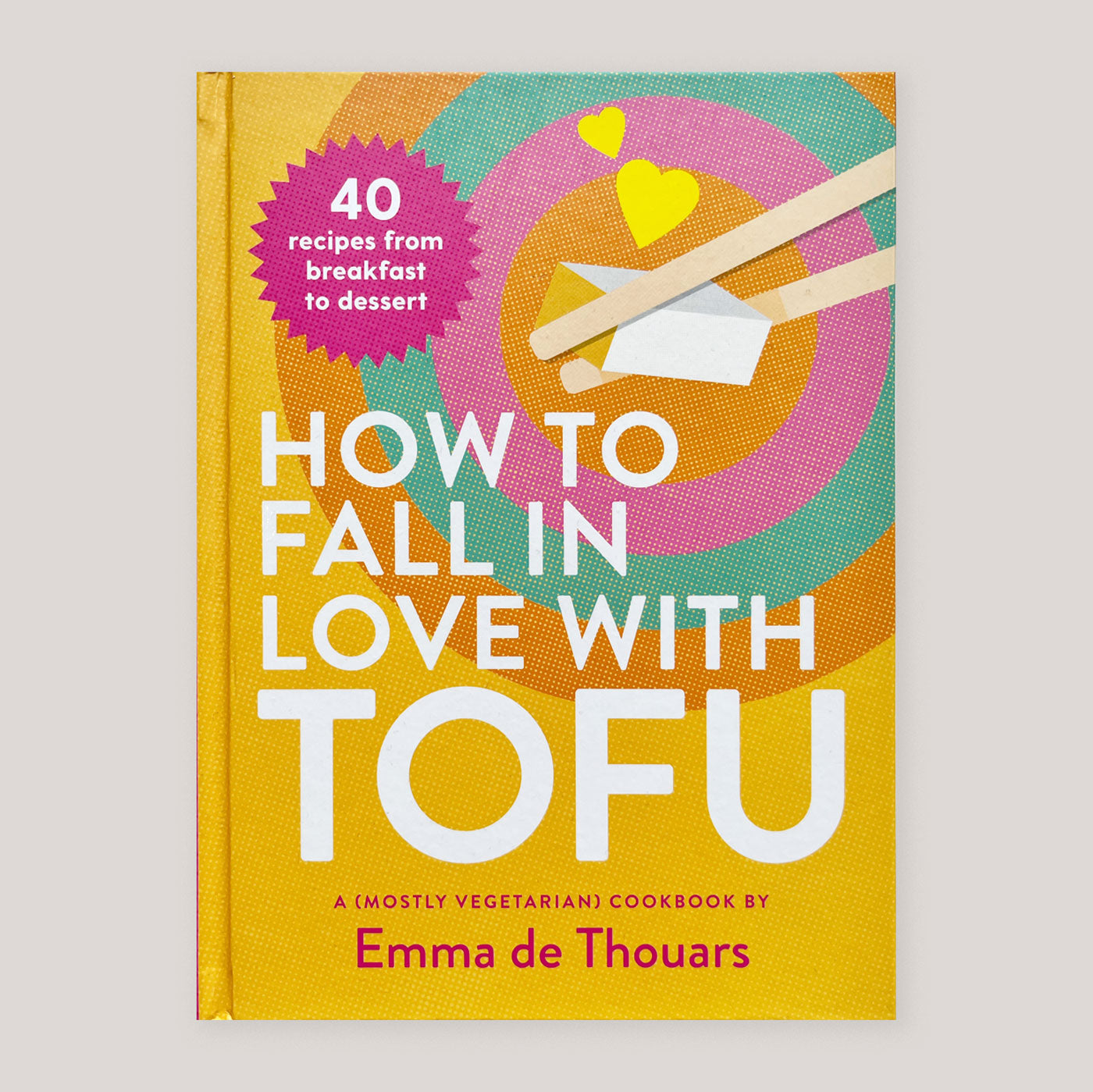 How to Fall in Love With Tofu | Emma de Thouars | Colours May Vary 