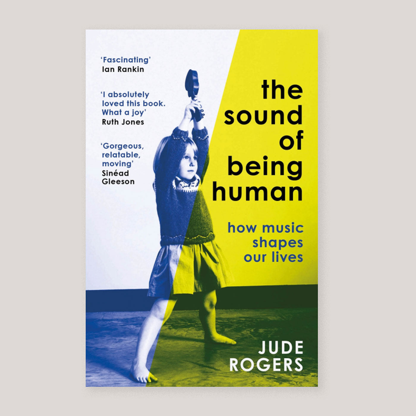 The Sound of Being Human: How Music Shapes Our Lives (Paperback) | Jude Rogers | Colours May Vary 