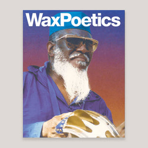 Wax Poetics Vol.2, Issue 5 | Colours May Vary 