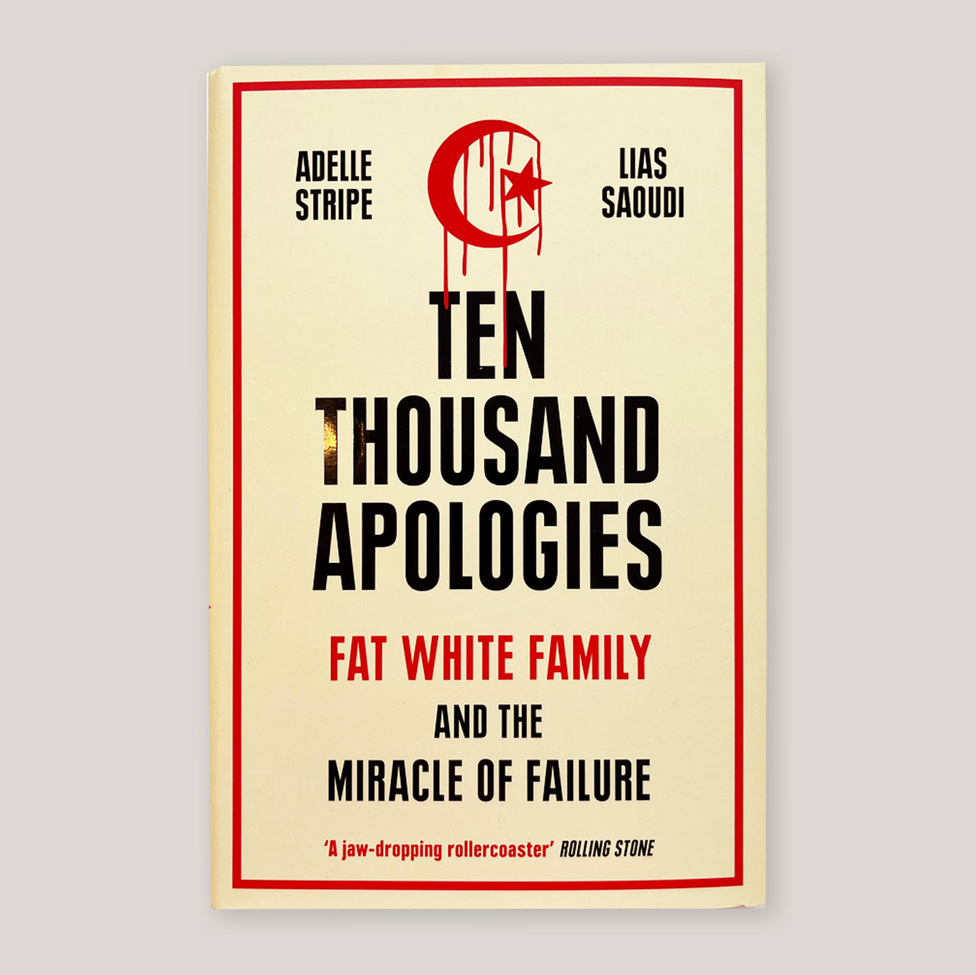 Ten Thousand Apologies Fat White Family and the Miracle of Failure | Adelle Stripe & Lias Saoudi | Colours May Vary 