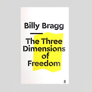 Billy Bragg - The Three Dimensions Of Freedom
