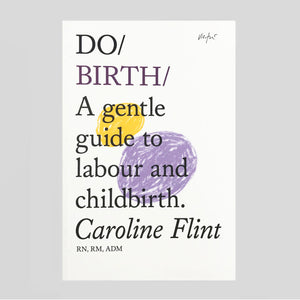 Do Birth By Caroline Flint