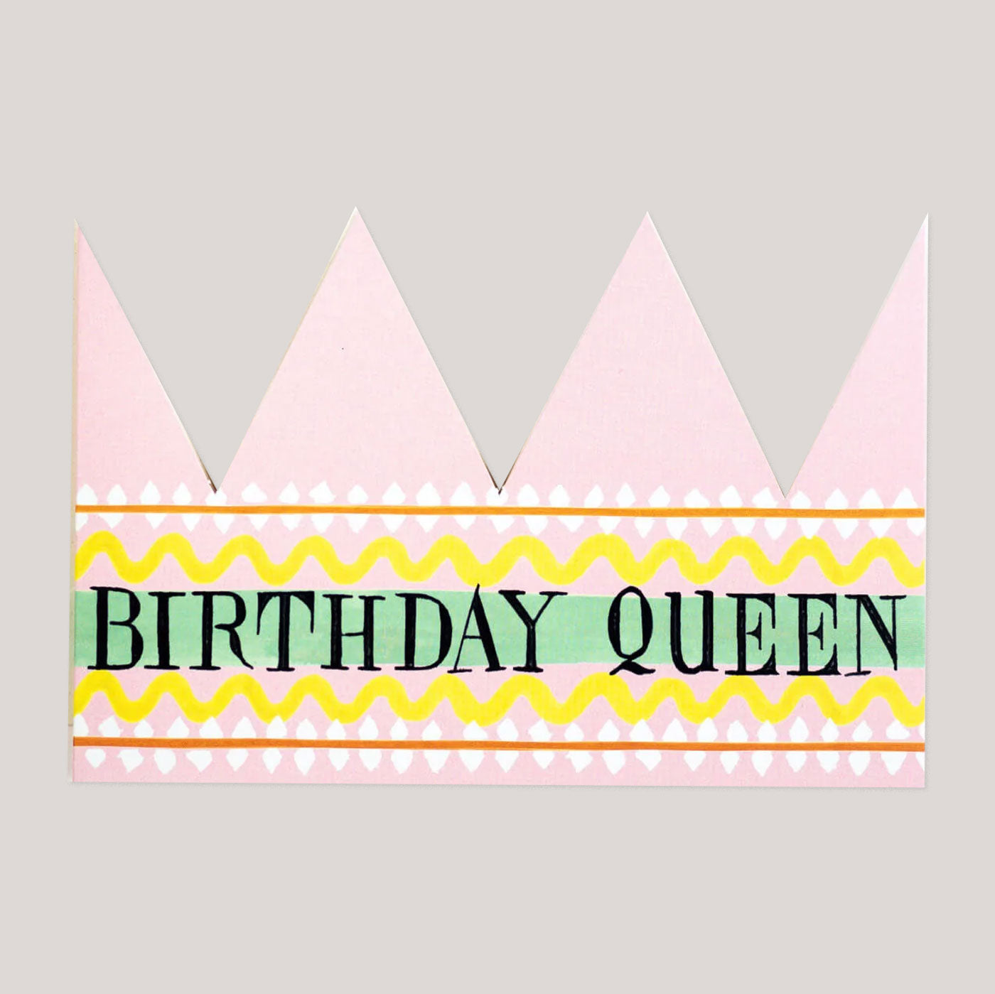 Hadley Paper Goods | Birthday Queen Crown Card