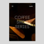 Coffee Shop Series Vol.1: Leeds | Dan Saul Pilgrim | Colours May Vary 