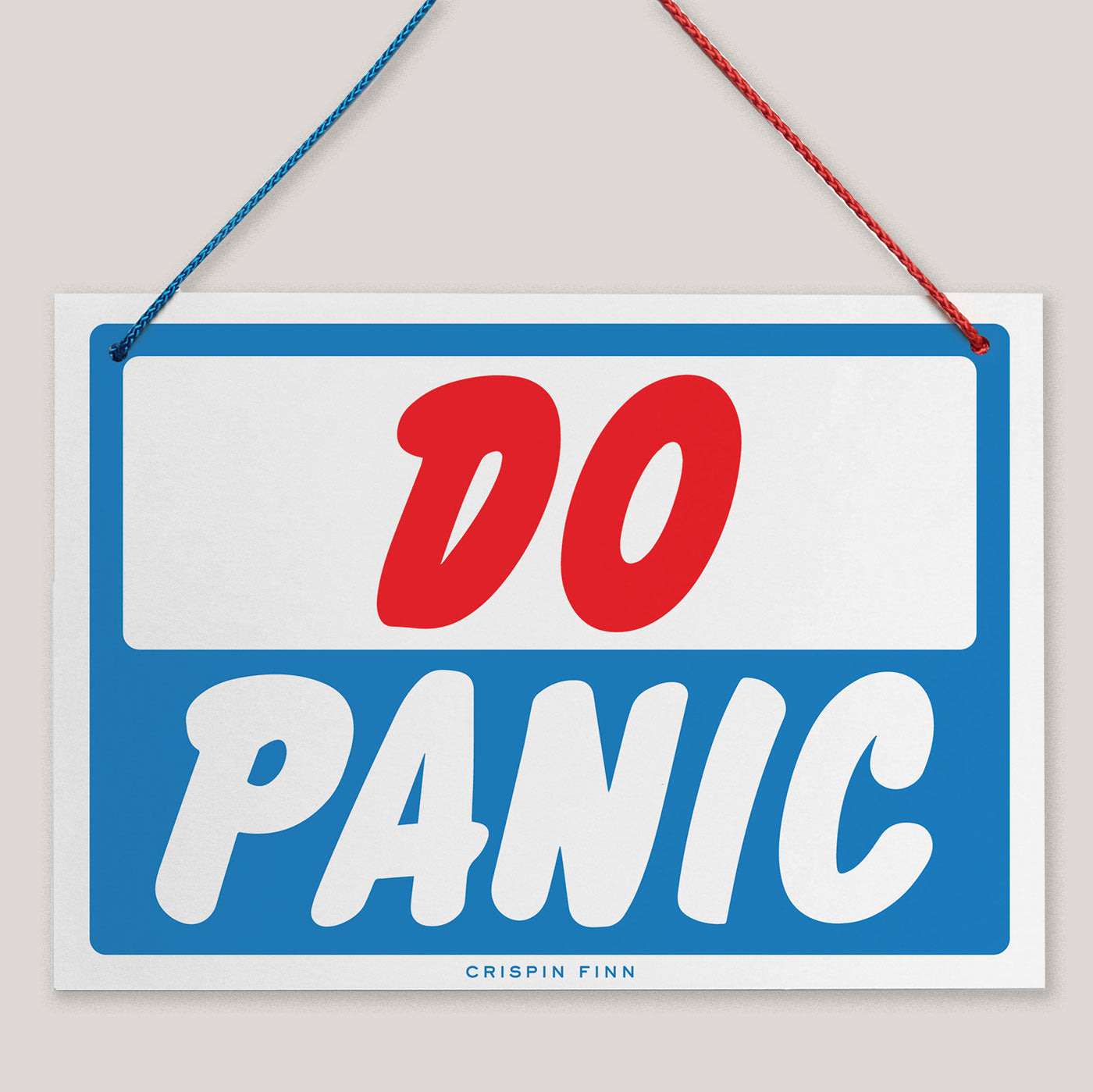 Don't Panic/Panic Sign | Crispin Finn